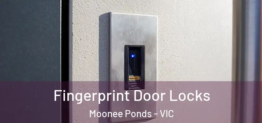 Fingerprint Door Locks Moonee Ponds - VIC