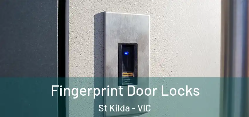 Fingerprint Door Locks St Kilda - VIC