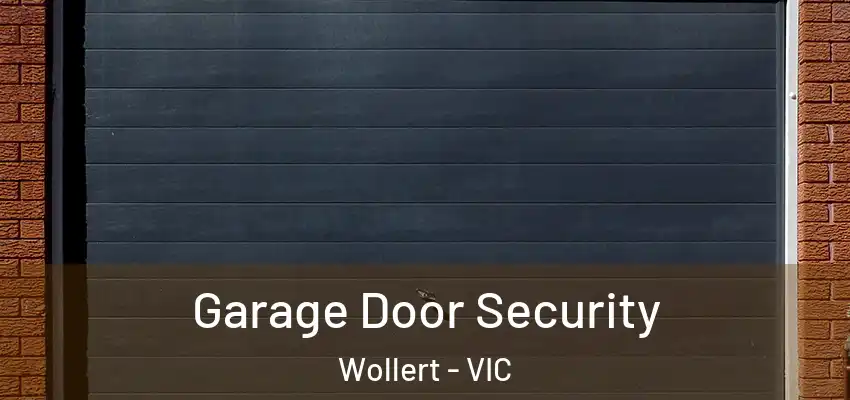 Garage Door Security Wollert - VIC