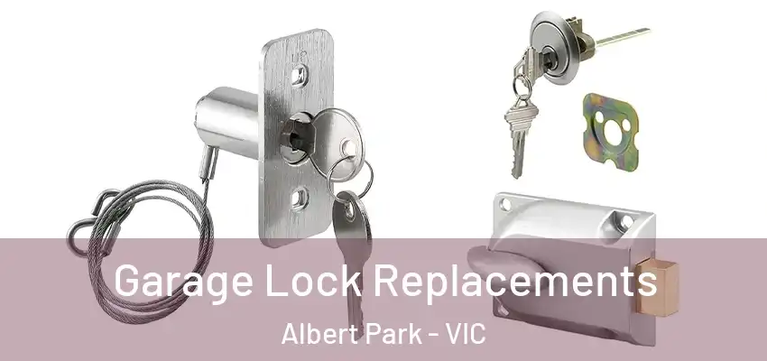 Garage Lock Replacements Albert Park - VIC