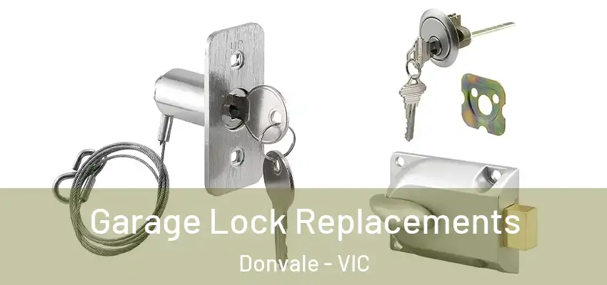 Garage Lock Replacements Donvale - VIC