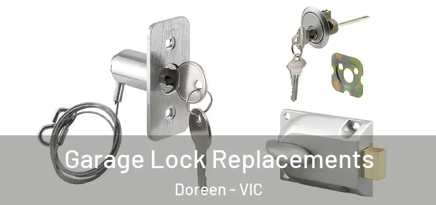 Garage Lock Replacements Doreen - VIC