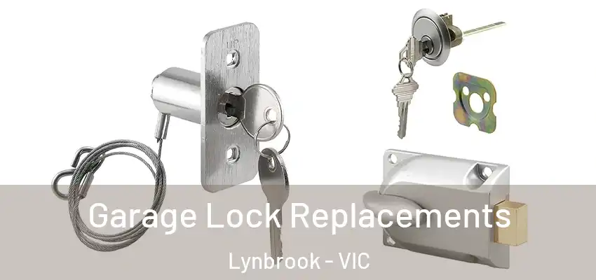 Garage Lock Replacements Lynbrook - VIC