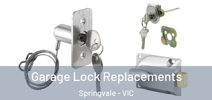 Garage Lock Replacements Springvale - VIC