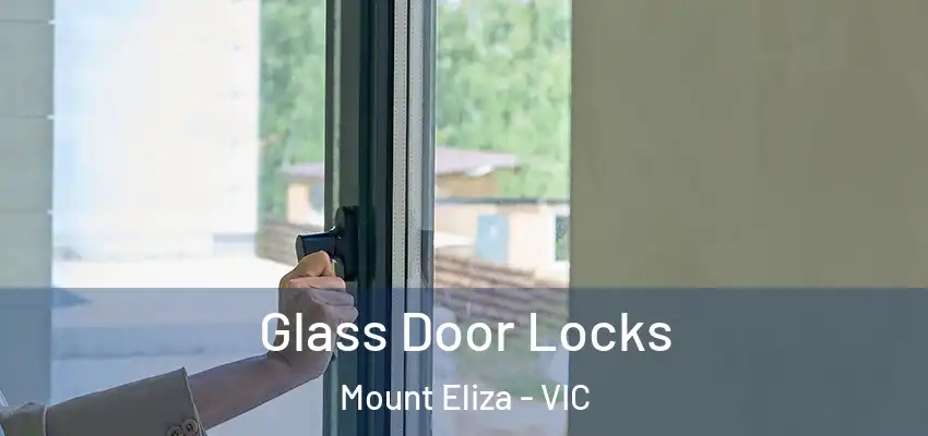 Glass Door Locks Mount Eliza - VIC