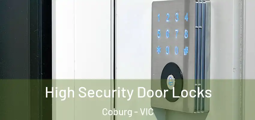 High Security Door Locks Coburg - VIC