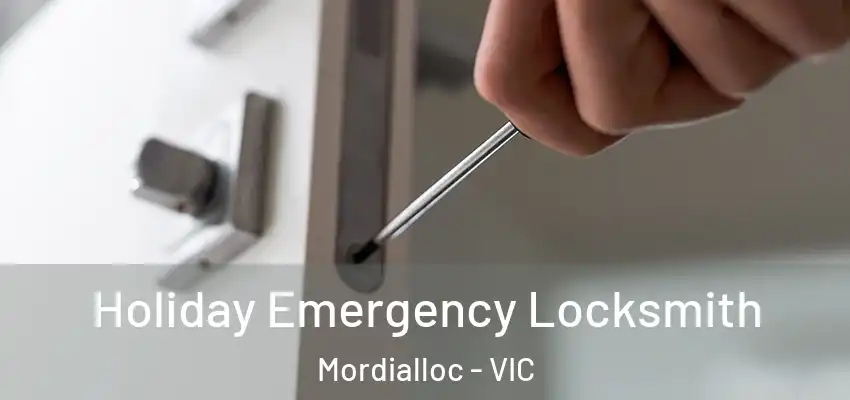 Holiday Emergency Locksmith Mordialloc - VIC