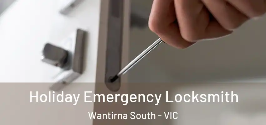 Holiday Emergency Locksmith Wantirna South - VIC