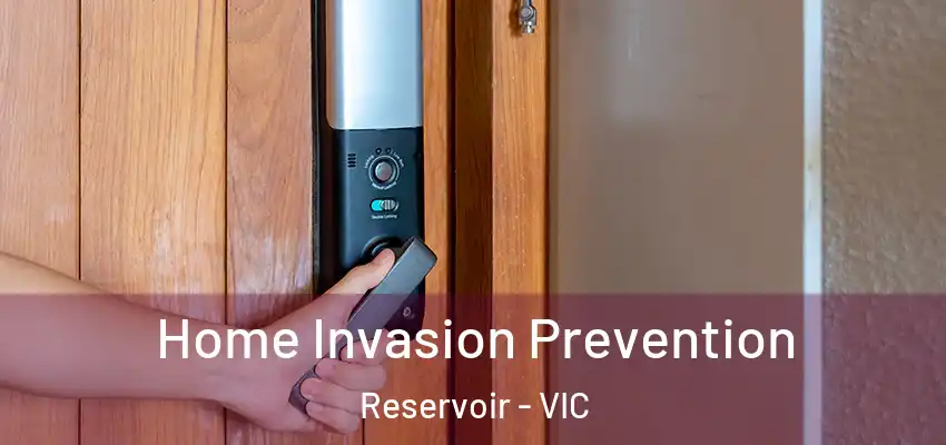 Home Invasion Prevention Reservoir - VIC