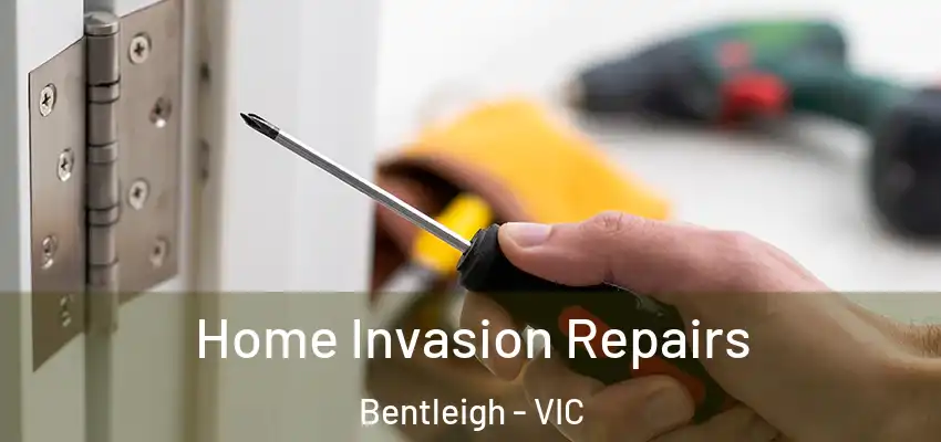 Home Invasion Repairs Bentleigh - VIC