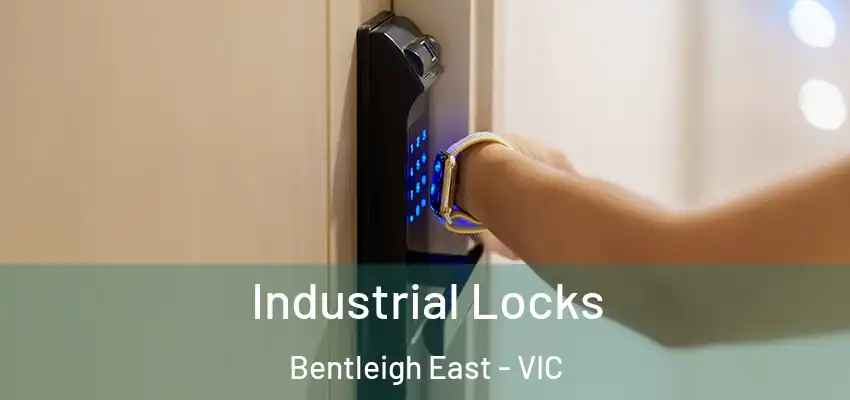 Industrial Locks Bentleigh East - VIC
