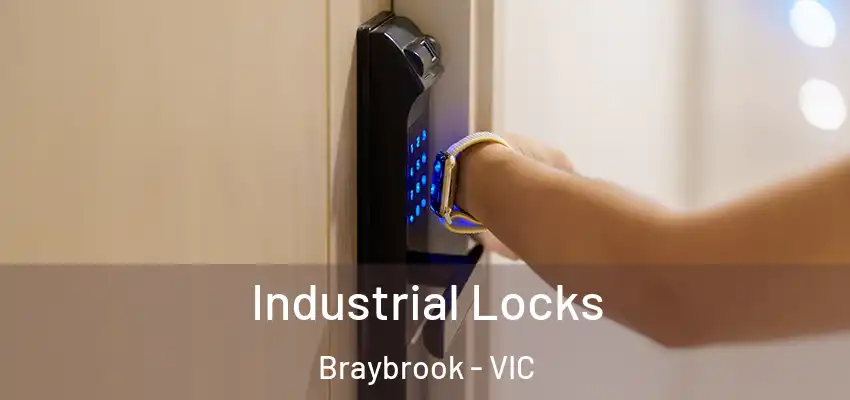 Industrial Locks Braybrook - VIC