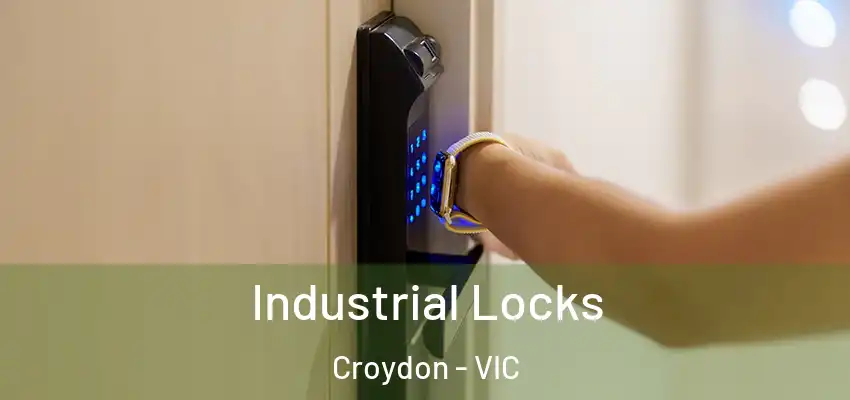 Industrial Locks Croydon - VIC