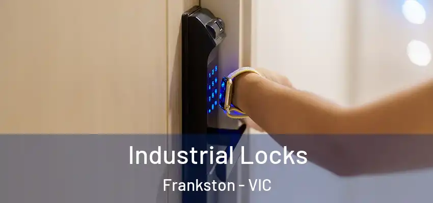 Industrial Locks Frankston - VIC