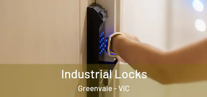 Industrial Locks Greenvale - VIC