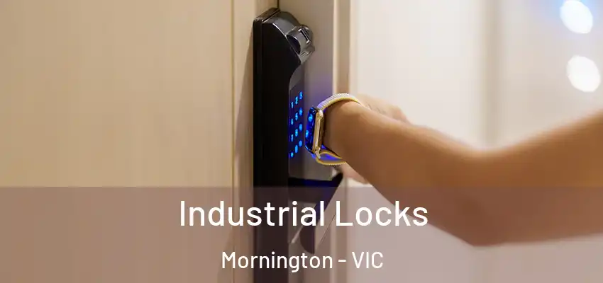 Industrial Locks Mornington - VIC
