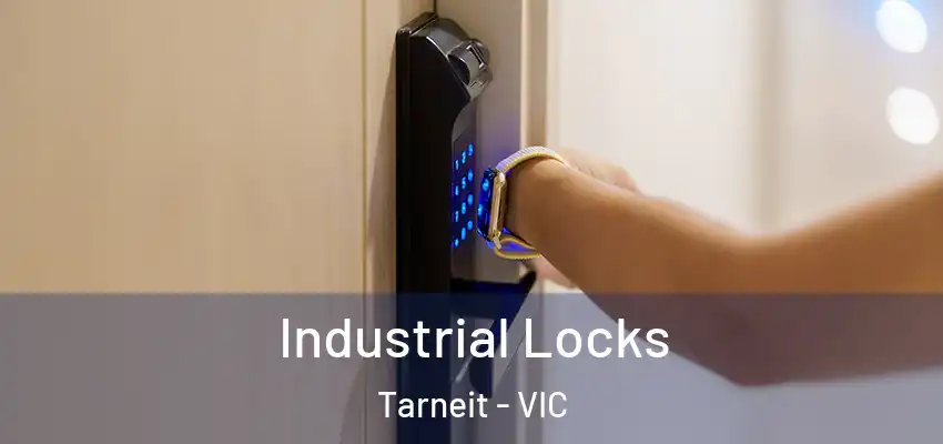 Industrial Locks Tarneit - VIC