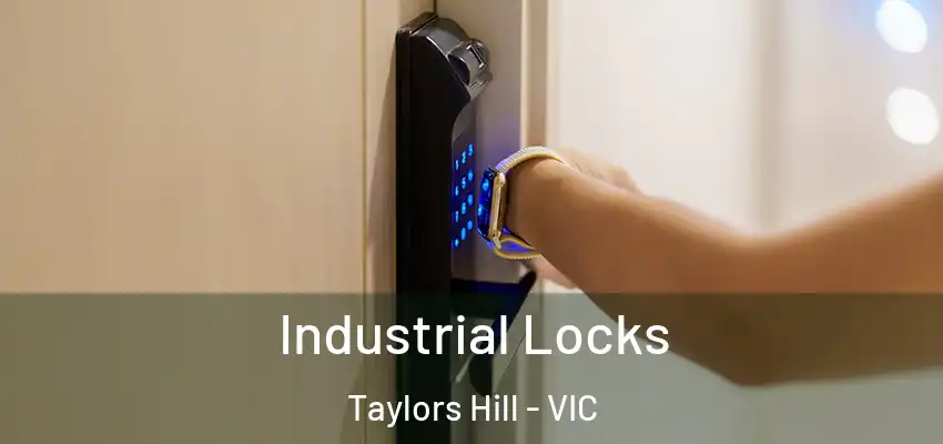 Industrial Locks Taylors Hill - VIC