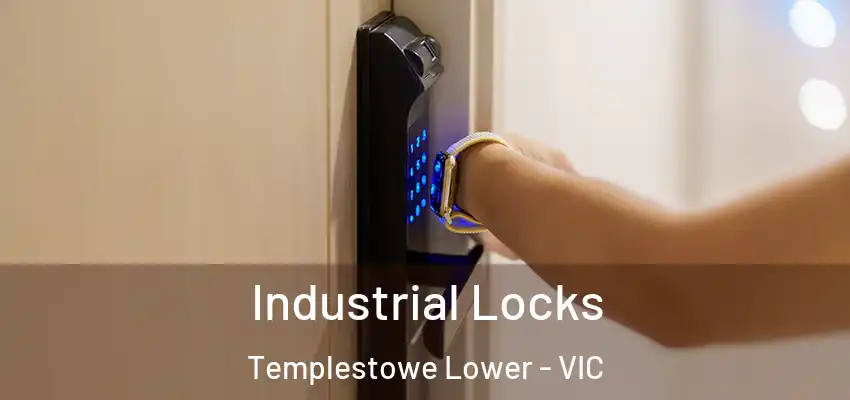 Industrial Locks Templestowe Lower - VIC