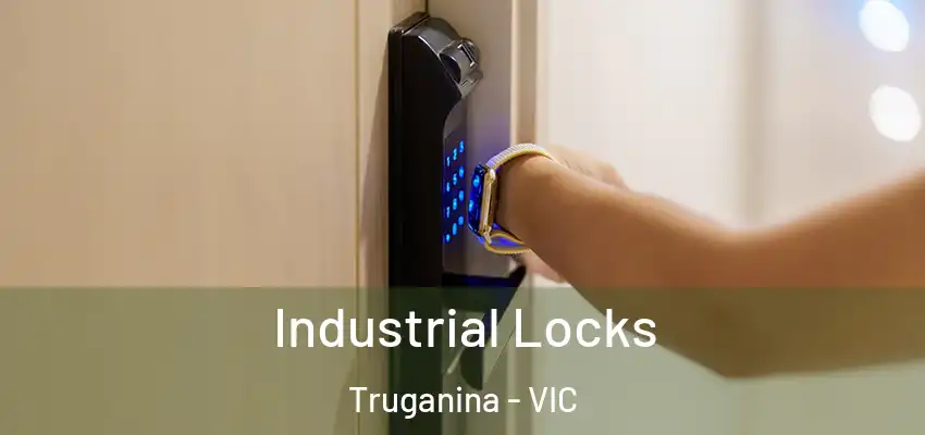 Industrial Locks Truganina - VIC