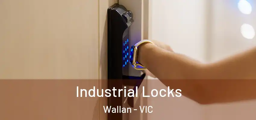 Industrial Locks Wallan - VIC