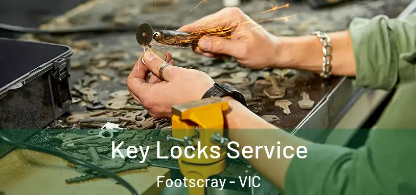 Key Locks Service Footscray - VIC