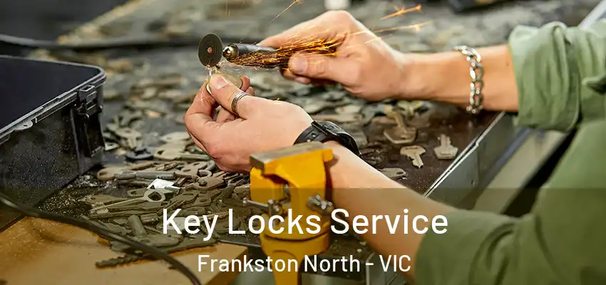 Key Locks Service Frankston North - VIC