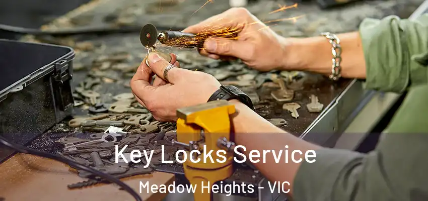 Key Locks Service Meadow Heights - VIC