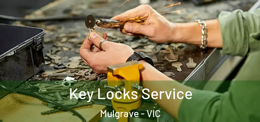 Key Locks Service Mulgrave - VIC