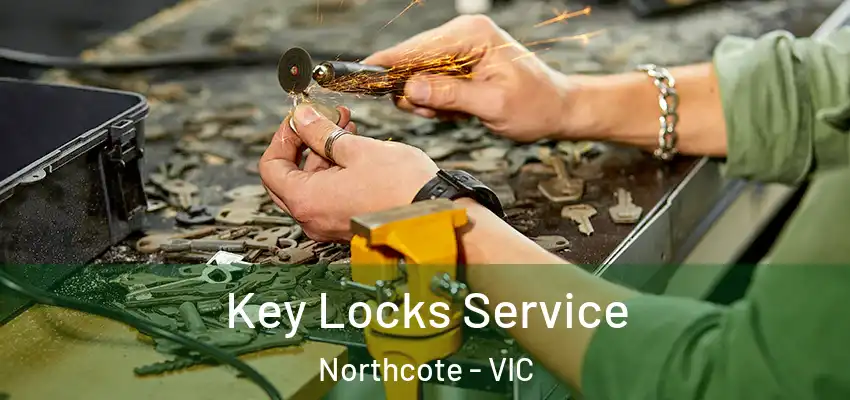  Key Locks Service Northcote - VIC
