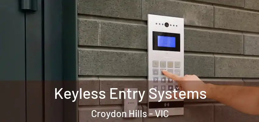 Keyless Entry Systems Croydon Hills - VIC