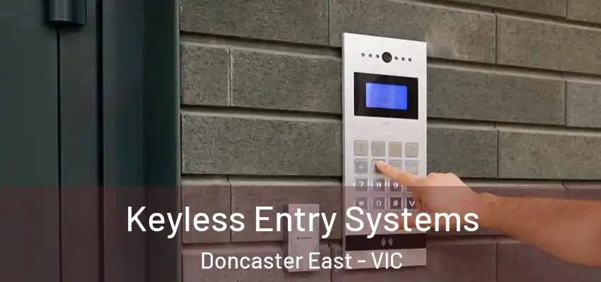 Keyless Entry Systems Doncaster East - VIC