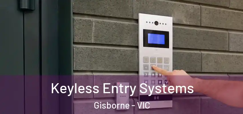 Keyless Entry Systems Gisborne - VIC