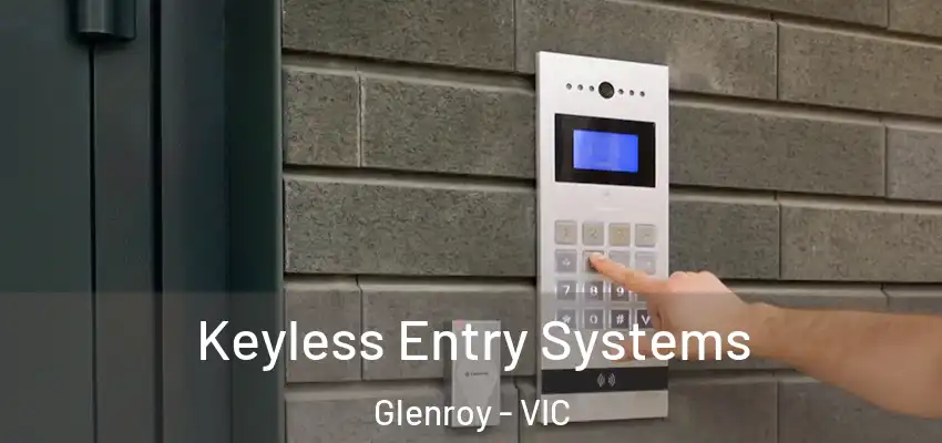 Keyless Entry Systems Glenroy - VIC
