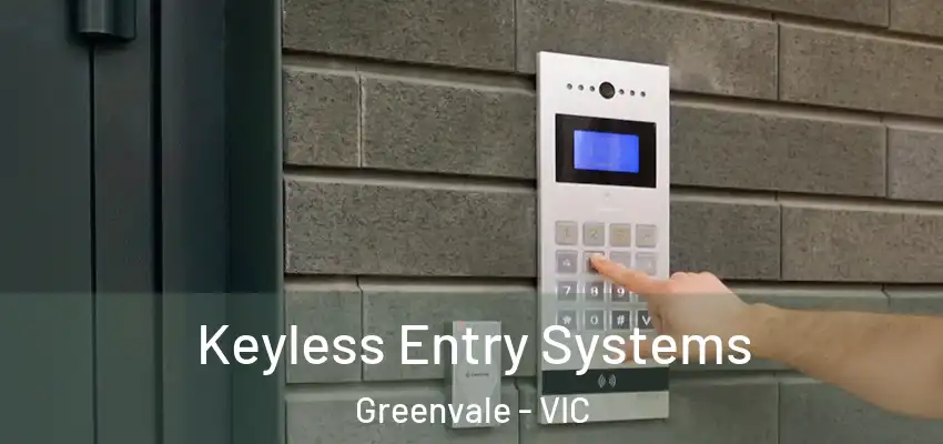 Keyless Entry Systems Greenvale - VIC