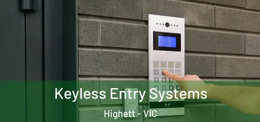 Keyless Entry Systems Highett - VIC