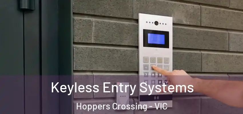 Keyless Entry Systems Hoppers Crossing - VIC