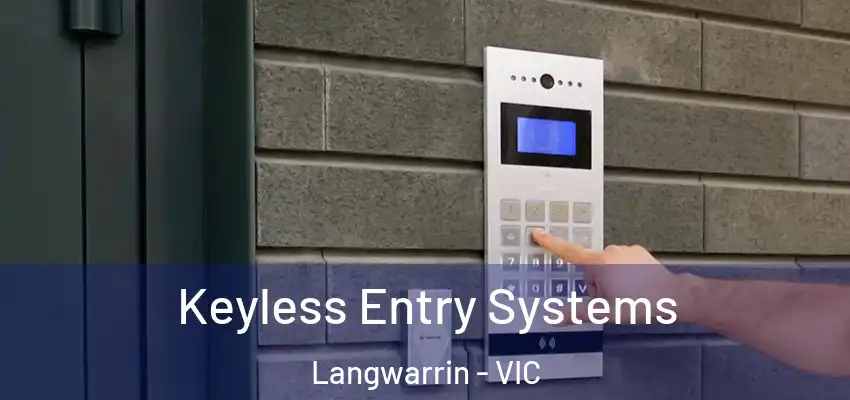 Keyless Entry Systems Langwarrin - VIC