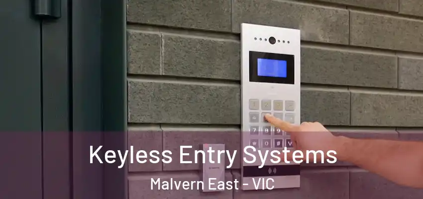 Keyless Entry Systems Malvern East - VIC