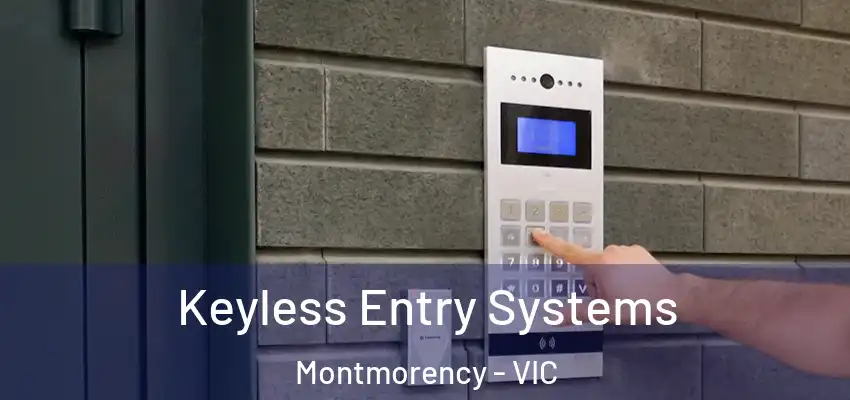 Keyless Entry Systems Montmorency - VIC