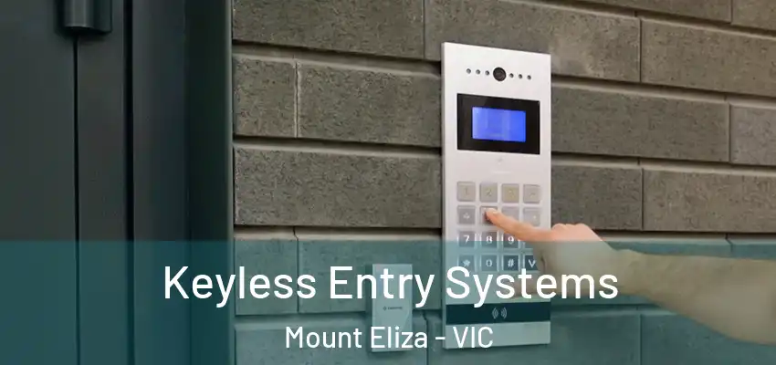 Keyless Entry Systems Mount Eliza - VIC