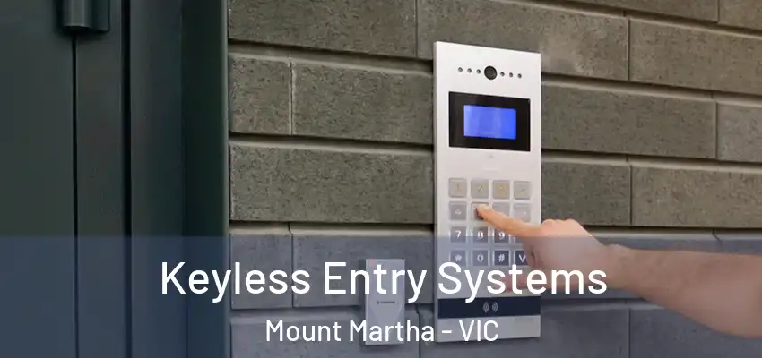 Keyless Entry Systems Mount Martha - VIC