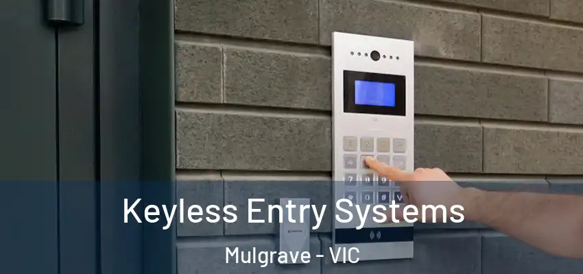 Keyless Entry Systems Mulgrave - VIC