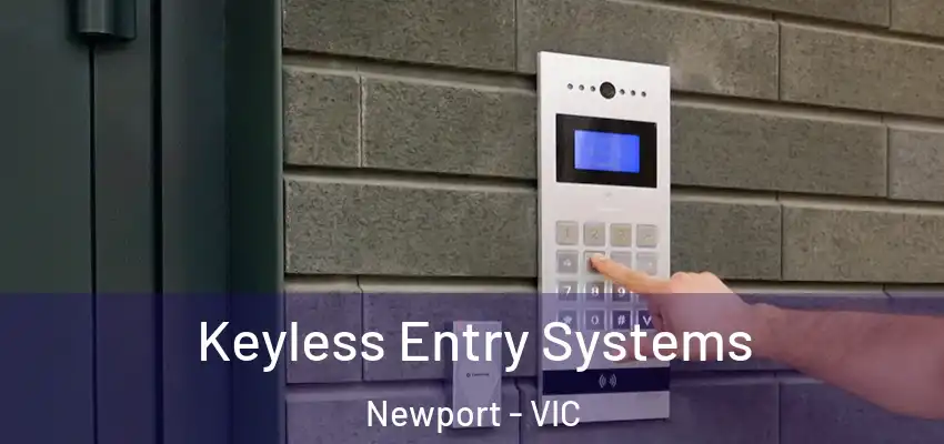Keyless Entry Systems Newport - VIC