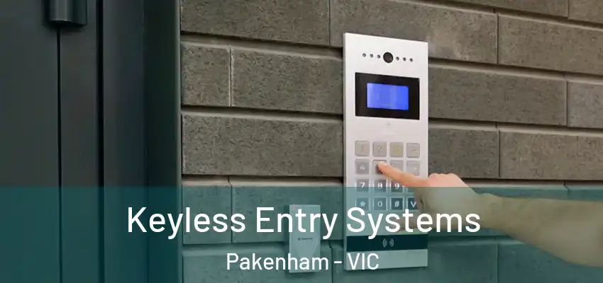 Keyless Entry Systems Pakenham - VIC