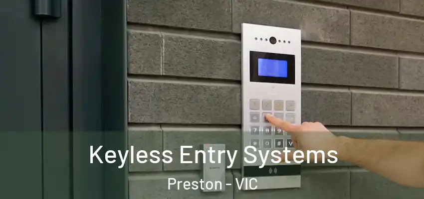 Keyless Entry Systems Preston - VIC