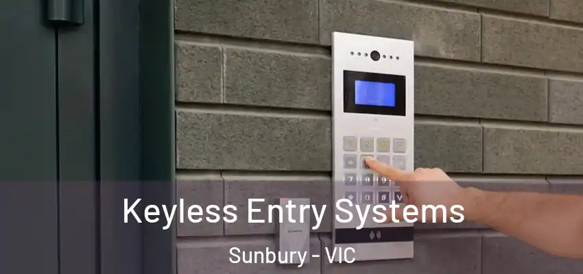 Keyless Entry Systems Sunbury - VIC