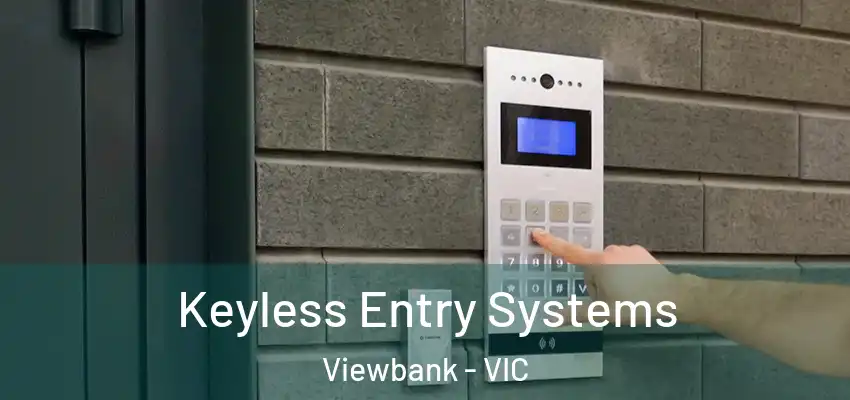 Keyless Entry Systems Viewbank - VIC
