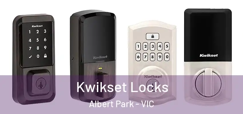 Kwikset Locks Albert Park - VIC