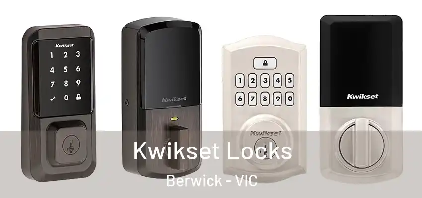Kwikset Locks Berwick - VIC